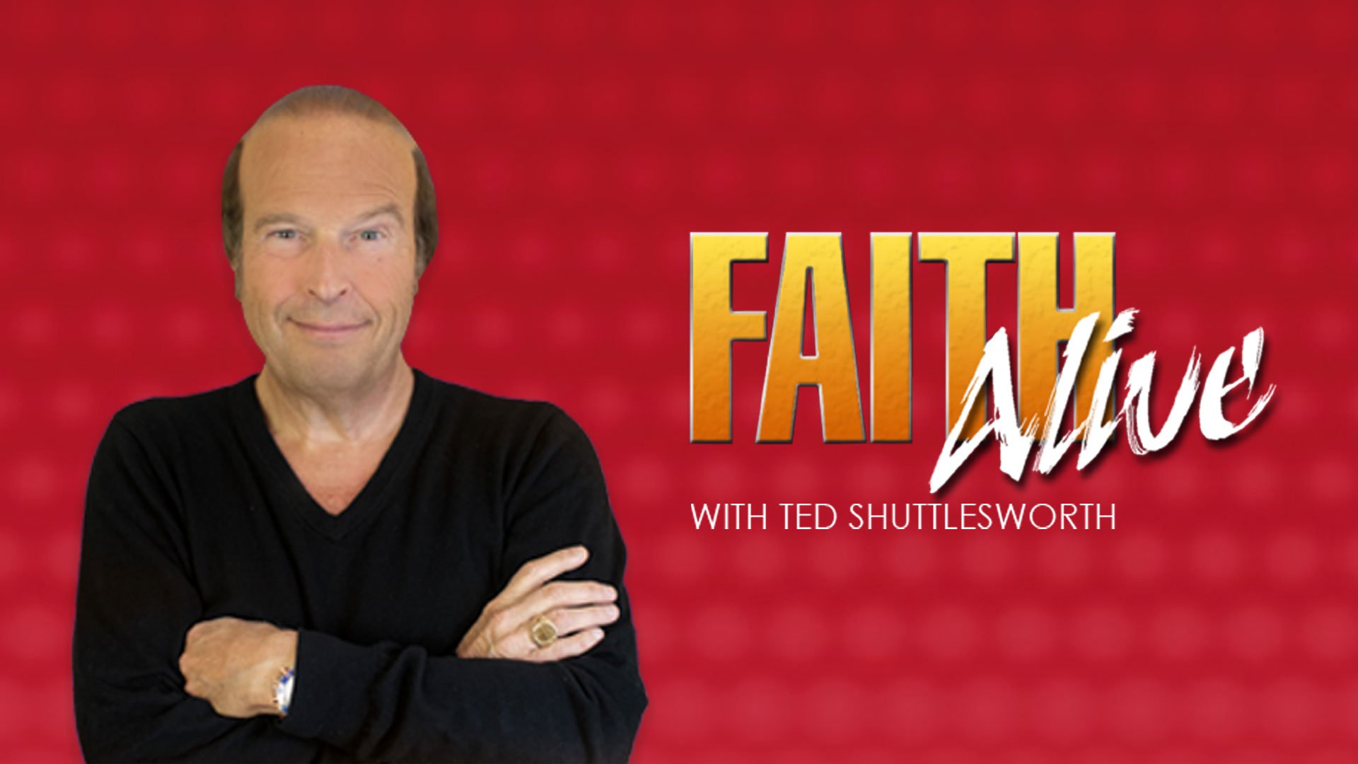 Daystar-Television-Network-Programmer-Faith-Alive-Ted-Shuttlesworth-Thumbnail